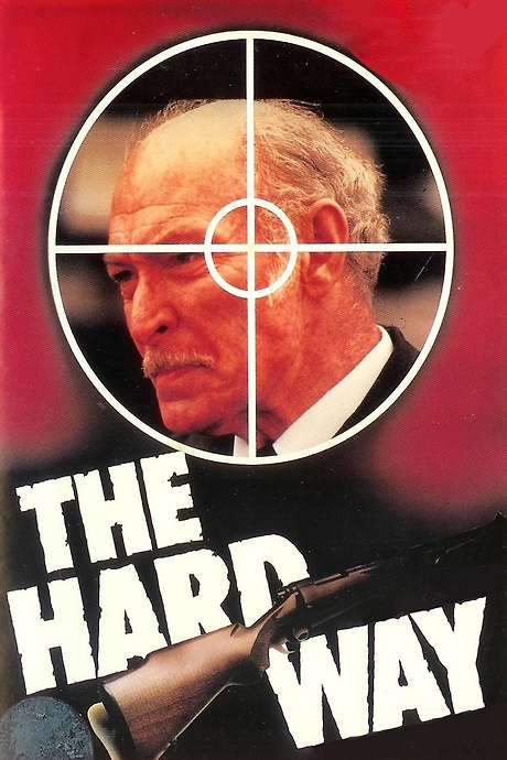 The Hard Way